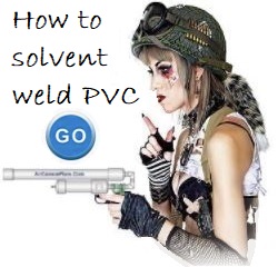 Air Cannon PVC Solvent Welding Guide